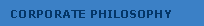 Corporate Philosophy